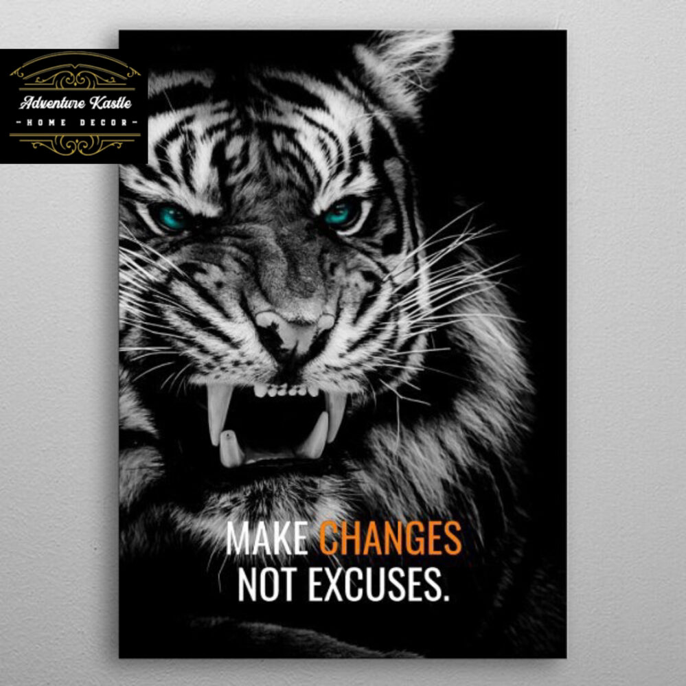 Tiger Motivation Quote Painting Make Changes Not Excuses